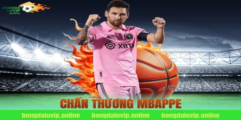 chấn thương mbappe