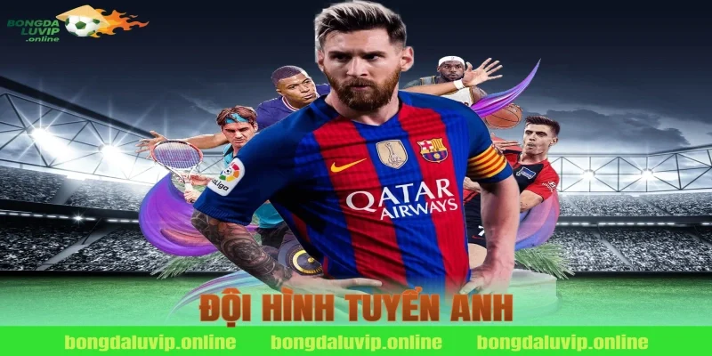 đội hình tuyển anh