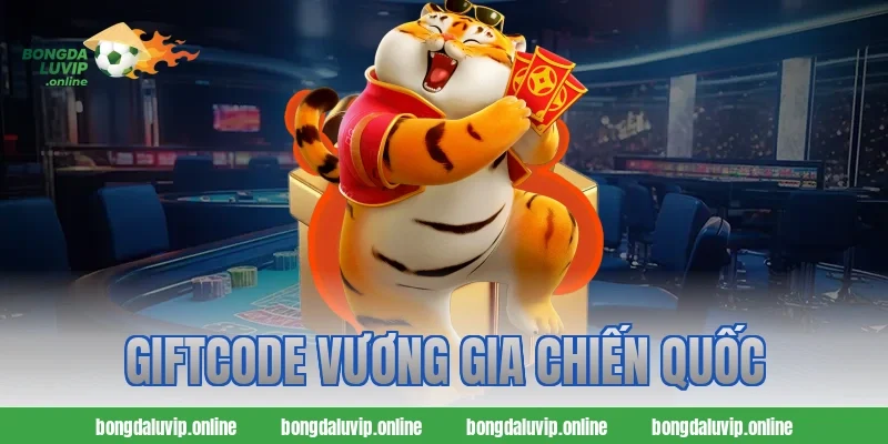 Giftcode Vương Gia Chiến Quốc
